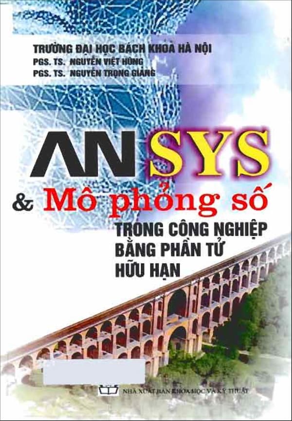 ANSYS & Mô phỏng số trong công nghiệp bằng phần tử hữu hạn - Giáo trình PDF