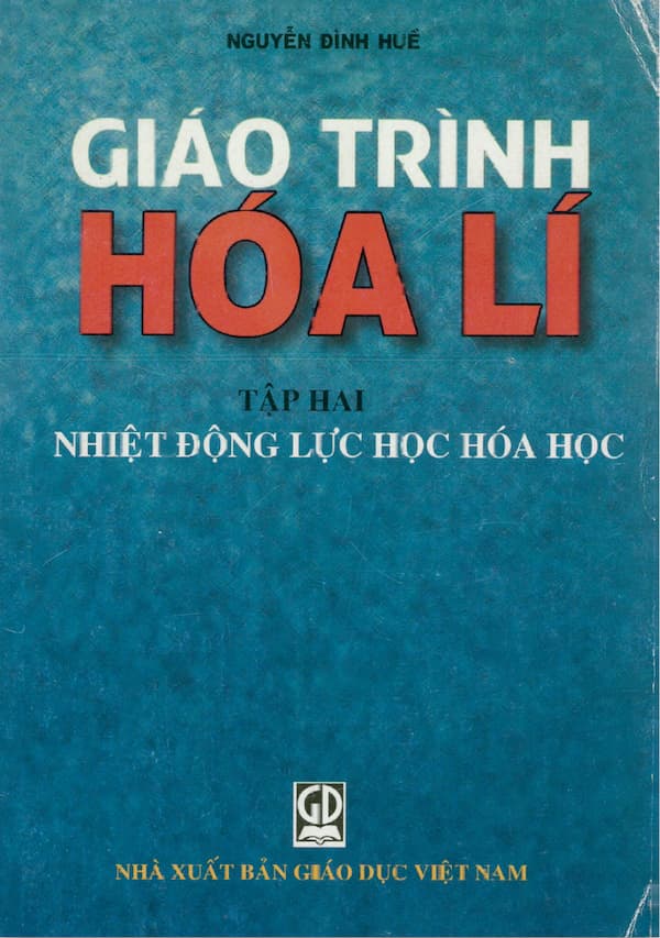 Giáo trình Hóa Lí - Tập 2 - Nhiệt động lực học hóa học - Giáo trình PDF