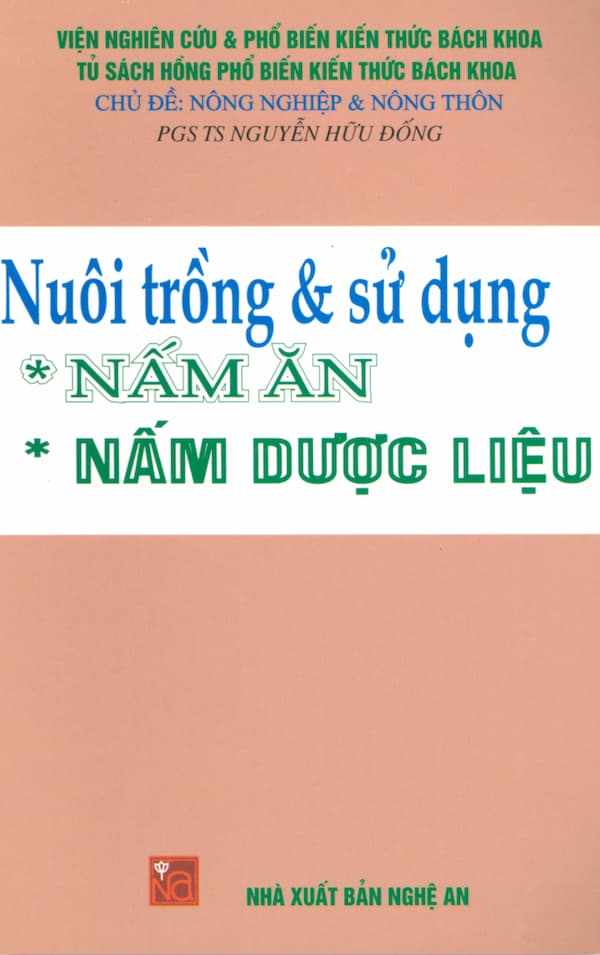 Nuôi trồng & sử dụng Nấm ăn - Nấm dược liệu - Giáo trình PDF