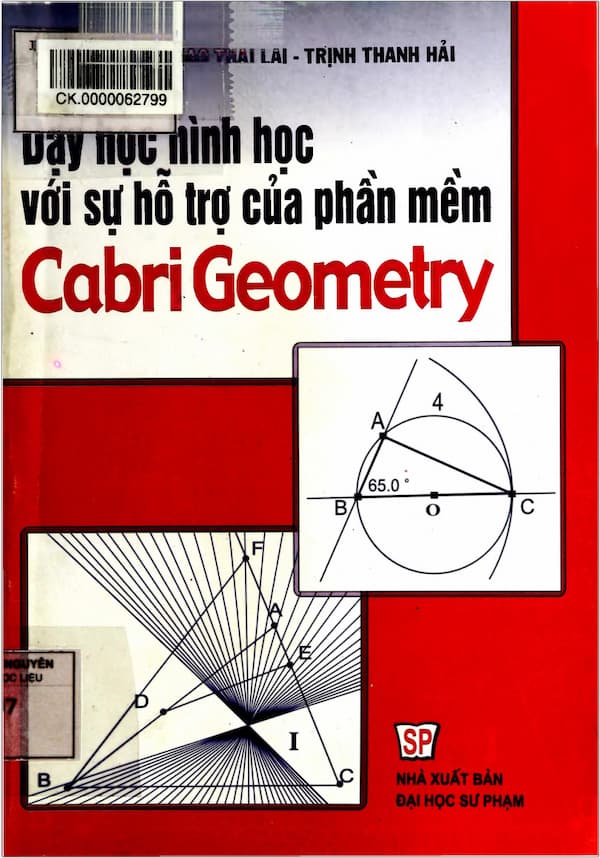Dạy học hình học với sự hỗ trợ của phần mềm Cabri Geometry - Giáo trình PDF