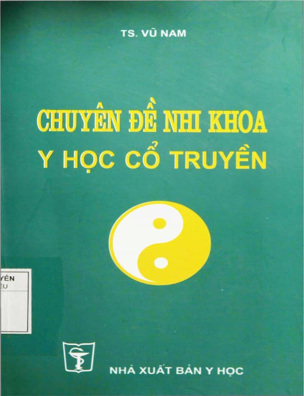 Chuyên đề nhi khoa y học cổ truyền - Giáo trình PDF