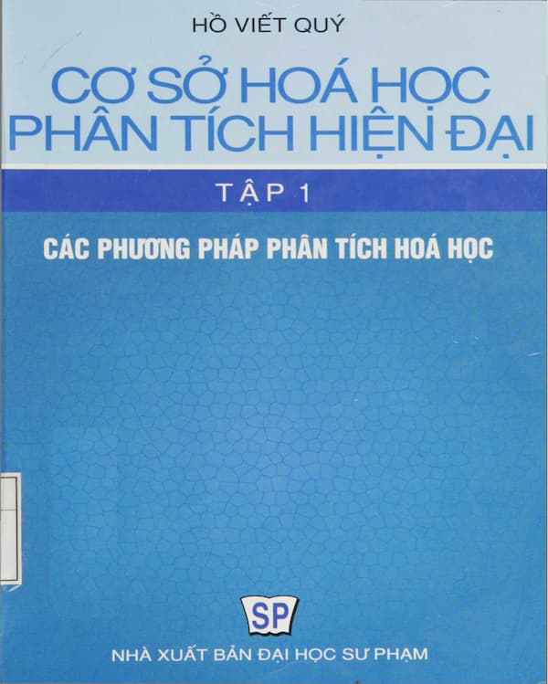 Cơ sở Hóa học phân tích hiện đại - tập 1 - Các phương pháp phân tích hóa học - Giáo trình PDF