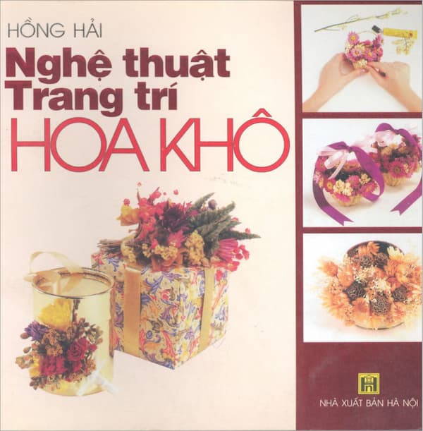 Nghệ thuật trang trí hoa khô - Giáo trình PDF